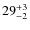 $\rm 29^{+3}_{-2}$
