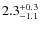 $\rm 2.3_{-1.1}^{+0.3}$