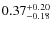 $\rm0.37_{-0.18}^{+0.20}$