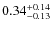 $\rm0.34_{-0.13}^{+0.14}$