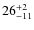 $\rm 26^{+2}_{-11}$