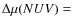$\Delta\mu(NUV)=$