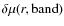 $\delta\mu(r,{\rm band})$