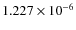$1.227\times 10^{-6}$