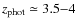 $z_{\rm phot}\simeq 3.5{-}4$