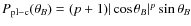 $P_{\rm pl-c}(\theta_{B})
=(p+1) \vert\cos\theta_{B}\vert^p \sin\theta_{B}$