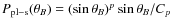 $P_{\rm pl-s}(\theta_{B})
=(\sin\theta_{B})^p \sin\theta_{B}/C_p$