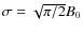 $\sigma=\sqrt{{\pi}/{2}} B_0$