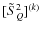 $[\tilde{S}^2_Q]^{(k)}$