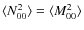 $\langle
N^{2}_{00}\rangle=\langle M^{2}_{00}\rangle$