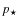 $p_{\star}$