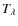 $T_{\lambda}$