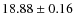 $18.88\pm0.16$