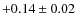 $+0.14\pm0.02$