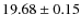 $19.68\pm0.15$