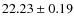 $22.23\pm0.19$