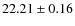 $22.21\pm0.16$