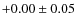 $+0.00\pm0.05$