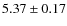 $5.37\pm0.17$