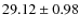 $29.12\pm0.98$