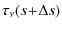 $\displaystyle \tau_\nu(s\!+\!\Delta s)$