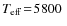 $T_{\rm
eff}\!=\!5800~$