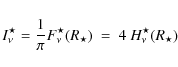 \begin{displaymath}I_\nu^\star = \frac{1}{\pi} F_\nu^\star(R_\star)
~=~ 4~H_\nu^\star(R_\star)
\end{displaymath}