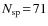 $N_{\rm sp}\!=\!71$