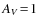 $A_V\!=\!1$