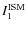 $I_1^{\rm ISM}$