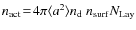 $n_{\rm act}\!=\!4\pi\langle a^2\rangle n_{\rm d}~n_{\rm surf}N_{\rm Lay}$