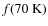 $f(70~\rm K)$