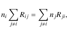 \begin{displaymath}n_i \sum\limits_{j\ne i} R_{ij} = \sum\limits_{j\ne i} n_j R_{ji}
,
\end{displaymath}