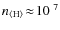 $n_{{\rm\langle H\rangle}}\!\approx\!10^{~7}$