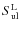$S^{\rm L}_{\rm ul}$