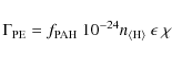 \begin{displaymath}\Gamma_{\rm PE} = f_{\rm PAH}~10^{-24}n_{{\rm\langle H\rangle}}~\epsilon~\chi
\end{displaymath}