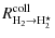 $\displaystyle R^{\rm coll}_{\rm H_2\to H_2^\star}$