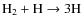 $\rm H_2 + H \to 3H$