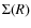 $\Sigma(R)$
