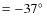$=-37\hbox{$^\circ$ }$