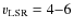 $v_{\rm LSR}=4{-}6$