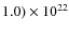 $1.0)\times 10^{22}$
