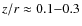 $z/r \approx 0.1{-}0.3$