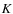 $\it {K}$