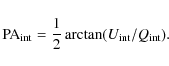 \begin{displaymath}{\rm PA}_{\rm int} = \frac{1}{2} \arctan (U_{\rm int}/Q_{\rm int}).
\end{displaymath}