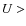 $\it {U}>$