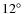 $12\hbox{$^\circ$ }$