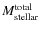 $M_{\rm stellar}^{\rm total}$