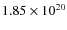 $1.85 \times 10^{20}$