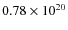 $0.78 \times 10^{20}$